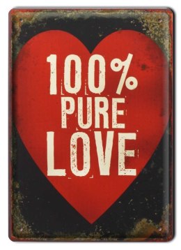 100% PURE LOVE METALOWY SZYLD PLAKAT RETRO #00340